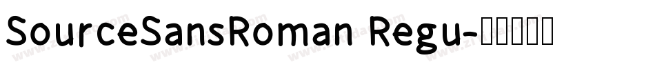 SourceSansRoman Regu字体转换